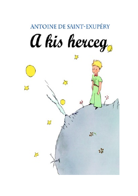 Letöltés A kis herceg PDF Ingyenes - Antoine de Saint-Exupéry.pdf